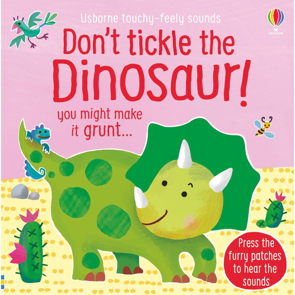 Usborne: Don't Tickle the Dinosaur - Touchy, Feely Sound Book