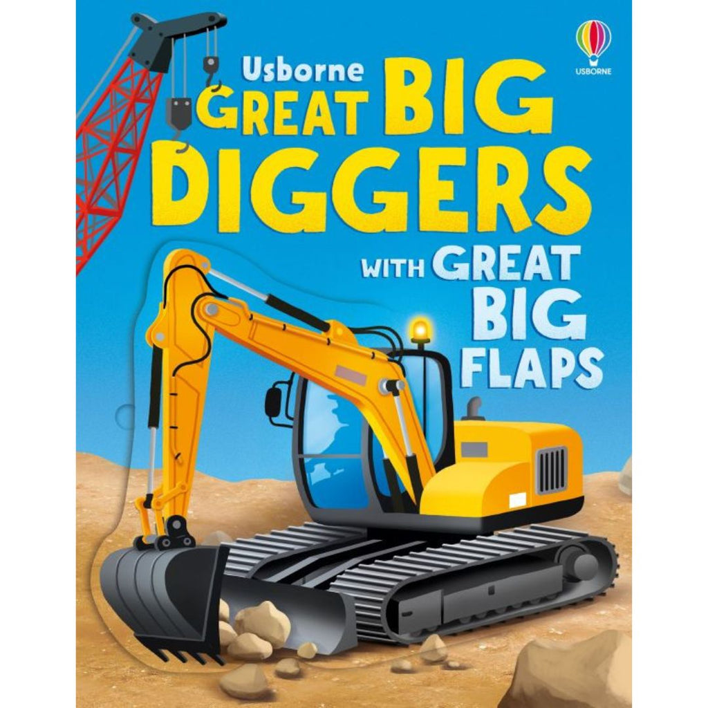 Usborne: Great Big Diggers (with great big flaps) - 3yrs+