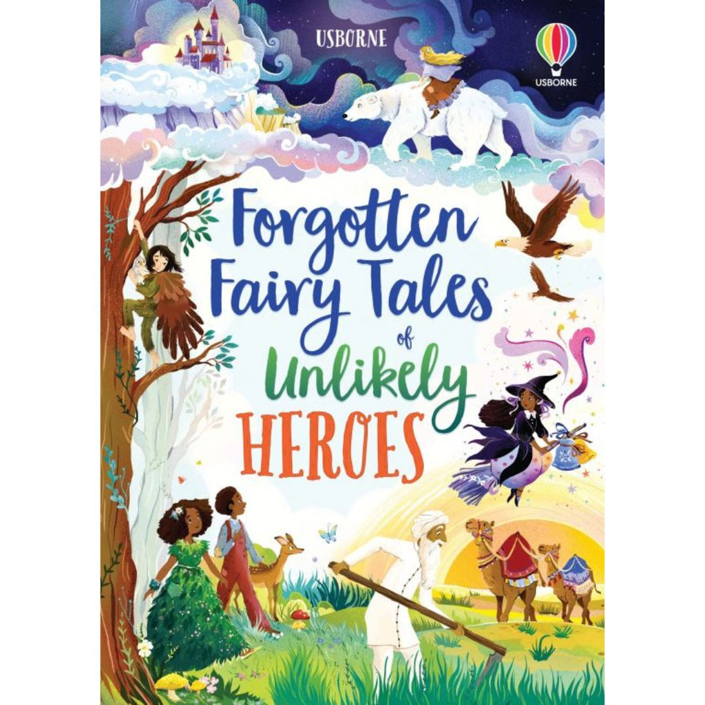 Usborne: Forgotten Fairy Tales of Unlikely Heroes - 7yrs+